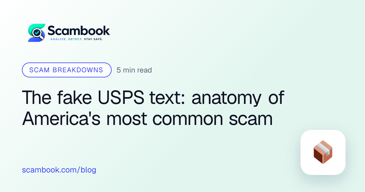The fake USPS text: anatomy of America's most common scam